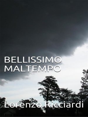 cover image of Bellissimo Maltempo